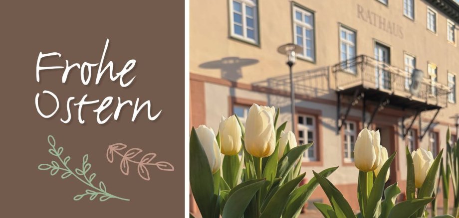 Bild mit Tulpen vor dem Rathaus und Schriftzug Frohe Ostern